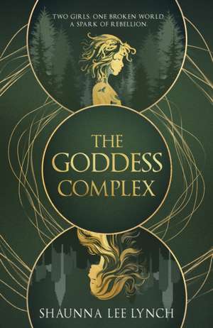 The Goddess Complex de Shaunna Lee Lynch