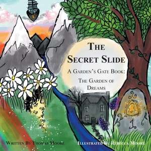 The Secret Slide de Thomas Moore