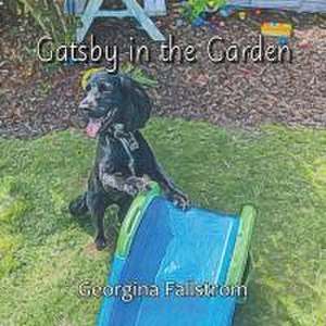 Gatsby in the Garden de Georgina Fallstrom