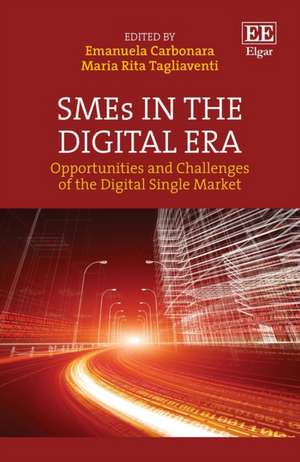 SMEs in the Digital Era – Opportunities and Challenges of the Digital Single Market de Emanuela Carbonara