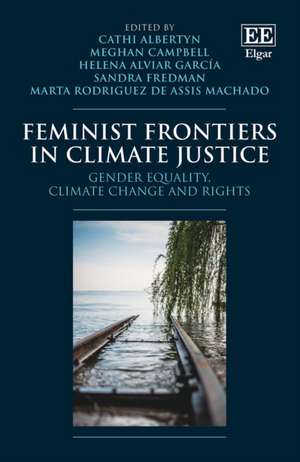 Feminist Frontiers in Climate Justice – Gender Equality, Climate Change and Rights de Cathi Albertyn