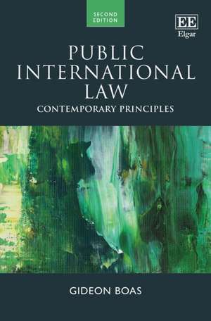 Public International Law – Contemporary Principles de Gideon Boas