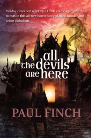 All The Devils Are Here de Paul Finch