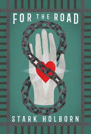 For the Road de Stark Holborn