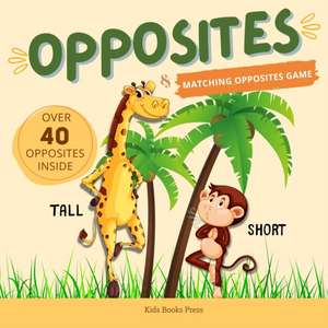 Opposites de Kids Books Press