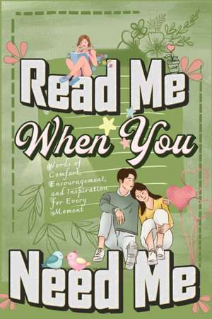 Read Me When You Need Me de Millie Zoes