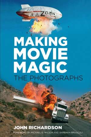 Making Movie Magic: The Photographs de John Richardson