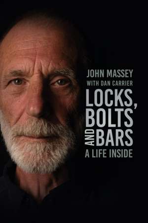 Locks, Bolts and Bars de John Massey