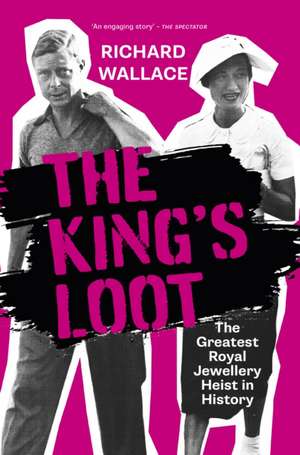 The King's Loot de Richard Wallace