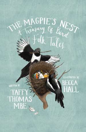 Magpie''s Nest de Taffy Thomas