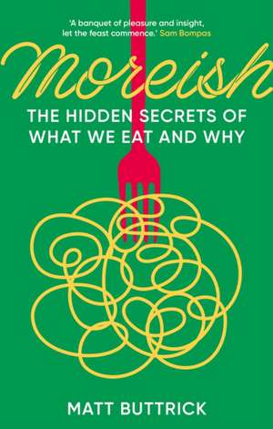 Moreish de Matt Buttrick
