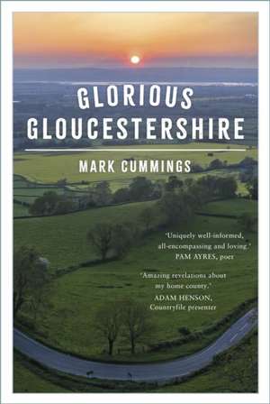 Glorious Gloucestershire de Mark Cummings