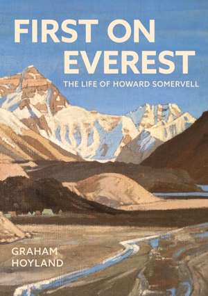 First on Everest de Graham Hoyland