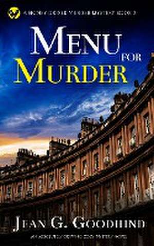 MENU FOR MURDER an absolutely gripping cozy mystery novel de Jean G. Goodhind