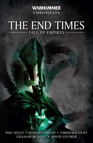 The End Times: Fall of Empires de Phil Kelly