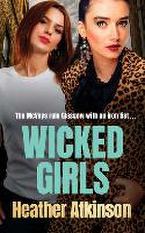 Wicked Girls de Heather Atkinson