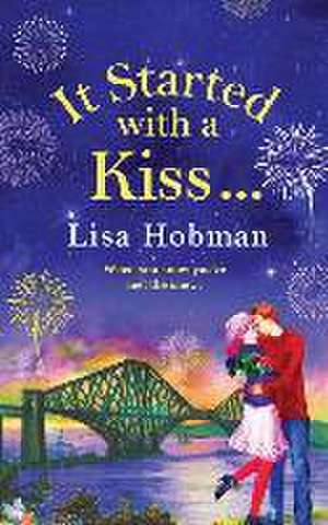 It Started with a Kiss de Lisa Hobman