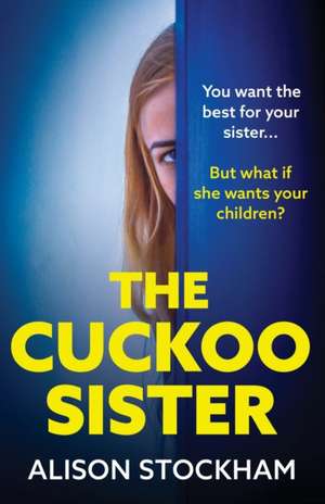 The Cuckoo Sister de Alison Stockham