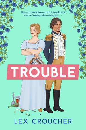 Trouble de Lex Croucher