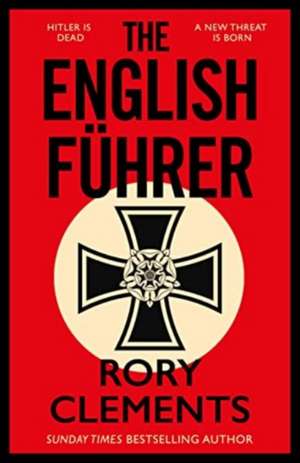 The English Führer de Rory Clements