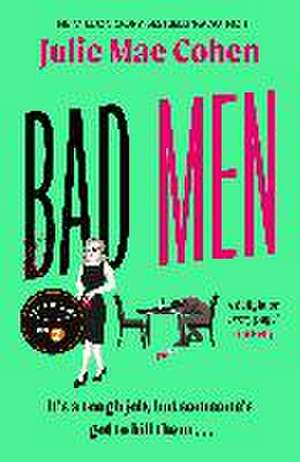 Bad Men de Julie Mae Cohen