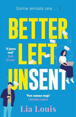 Better Left Unsent de Lia Louis