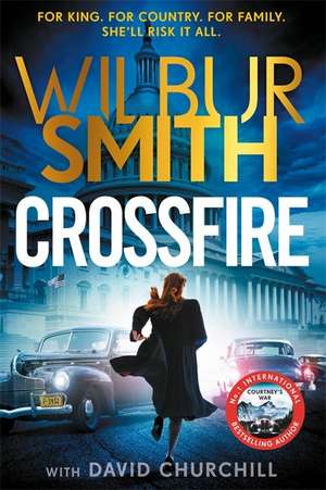 Crossfire de Wilbur Smith