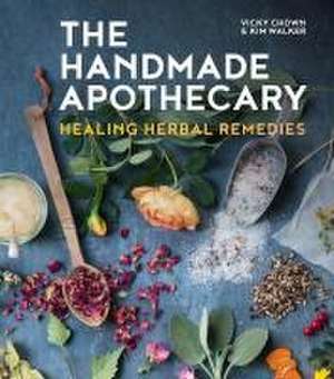 The Handmade Apothecary de Kim Walker