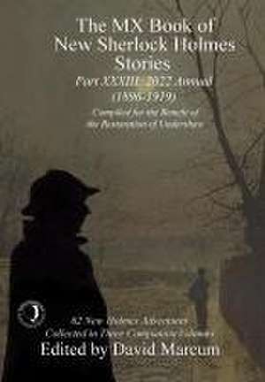 The MX Book of New Sherlock Holmes Stories - Part XXXIII de David Marcum