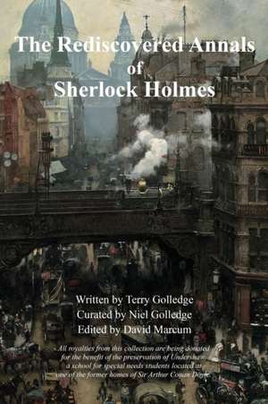 The Rediscovered Annals of Sherlock Holmes de Terry Golledge