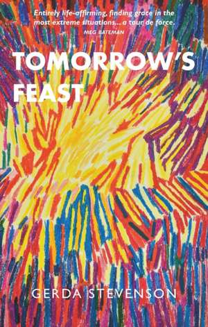 Tomorrow's Feast de Gerda Stevenson