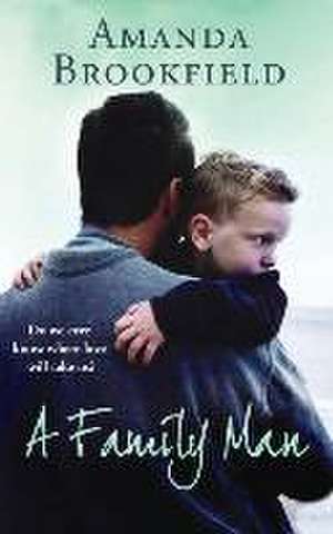 A Family Man de Amanda Brookfield