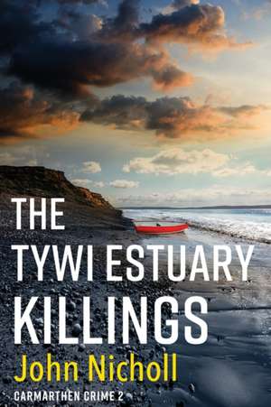 The Tywi Estuary Killings de John Nicholls