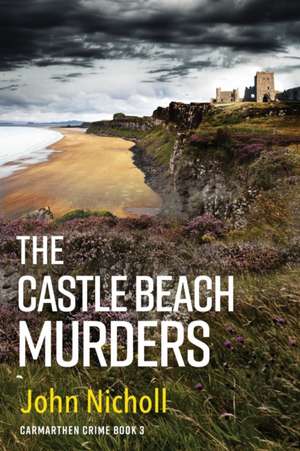 The Castle Beach Murders de John Nicholl