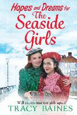 Hopes and Dreams for The Seaside Girls de Tracy Baines