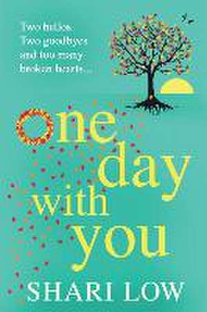 One Day With You de Shari Low
