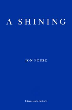 A Shining de Jon Fosse