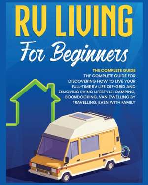 Rv Living for Beginners de Bevan Medina