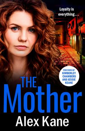 The Mother: A gripping, twisty crime thriller packed with twists de Alex Kane