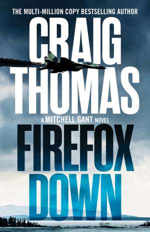 Firefox Down de Craig Thomas