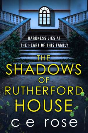 The Shadows of Rutherford House de Ce Rose