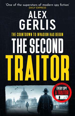 The Second Traitor de Alex Gerlis