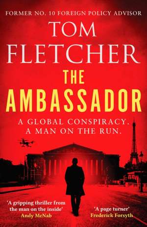 Fletcher, T: Ambassador de Tom Fletcher