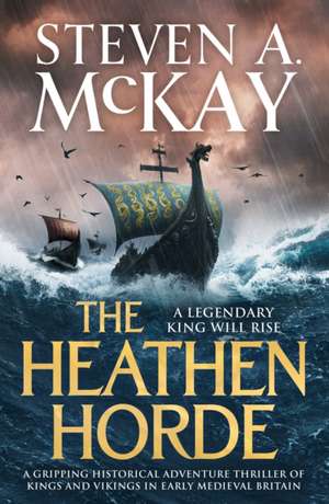 The Heathen Horde de Steven A. McKay