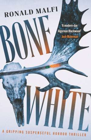 Bone White de Ronald Malfi