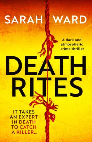 Death Rites de Sarah Ward