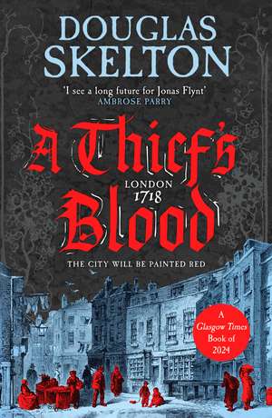 A Thief's Blood: A totally gripping historical crime thriller de Douglas Skelton