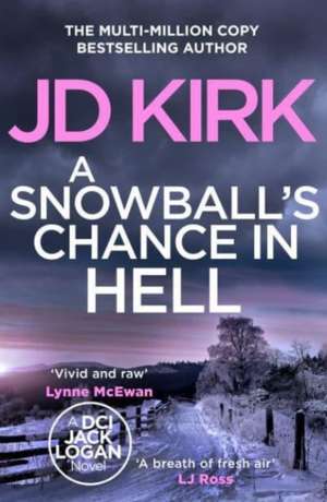 A Snowball's Chance in Hell de Jd Kirk