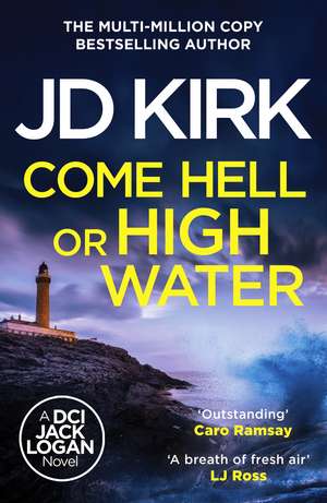 Come Hell or High Water de JD Kirk