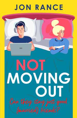 Not Moving Out: An uplifting second-chance romcom de Jon Rance